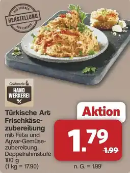 Famila Nord West Goldmarie Türkische Art Frischkäsezubereitung Angebot