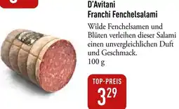 Galeria Markthalle D'Avitani Franchi Fenchelsalami Angebot