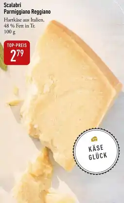 Galeria Markthalle Scalabri Parmiggiano Reggiano Angebot