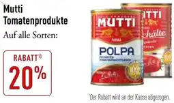 Galeria Markthalle Mutti Tomatenprodukte Angebot
