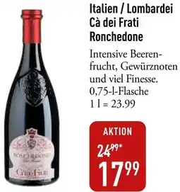 Galeria Markthalle Italien/Lombardei Cà dei Frati Ronchedone Angebot