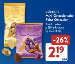 Aldi Süd MOSER ROTH Mini Ostereier oder Feine Ostereier Angebot