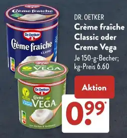 Aldi Süd DR. OETKER Crème fraîche Classic oder Creme Vega Angebot
