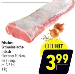 CITTI Markt Frisches Schweinelachsfleisch Angebot