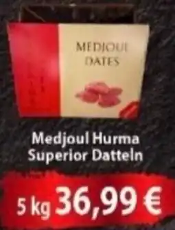 Hüdaverdi Medjoul Hurma Superior Datteln Angebot