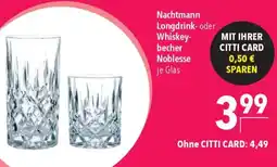 CITTI Markt Nachtmann Longdrink- oder Whiskey- becher Noblesse Angebot