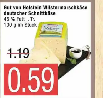 Marktkauf Gut Von Holstein Wilstermarschkäse Deutscher Schnittkäse Angebot