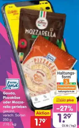 Netto Marken-Discount GUTES Land Gouda, Pizzakäse oder mozzarella gerieben Angebot