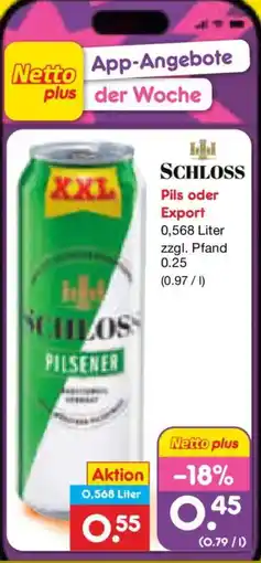 Netto Marken-Discount SCHLOSS Pils oder Export Angebot