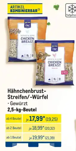 METRO METRO Chef Hähnchenbrust- Streifen/-Würfel Angebot