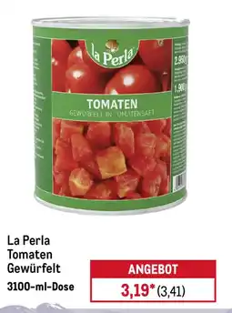 METRO La Perla Tomaten Gewürfelt Angebot
