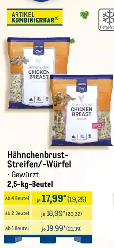 METRO METRO Chef Hähnchenbrust- Streifen/-Würfel Angebot