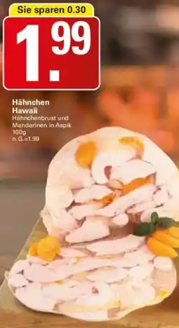 WEZ Hähnchen Hawaii Angebot