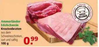 Multi Markt Ammerländer Edelschwein Krustenbraten 100g Angebot