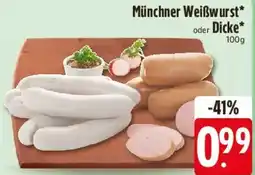 Edeka Münchner Weißwurst oder Dicke Angebot