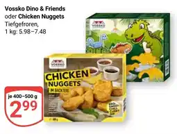 Globus Vossko Dino & Friends oder Chicken Nuggets Angebot