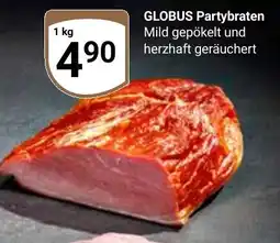 Globus GLOBUS Partybraten Angebot