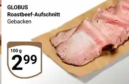 Globus GLOBUS Roastbeef Aufschnitt Angebot