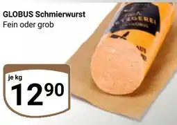 Globus GLOBUS Schmierwurst Angebot