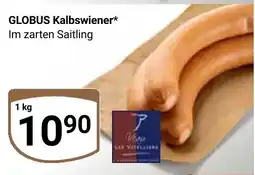 Globus GLOBUS GLOBUS Kalbswiener* Angebot