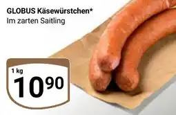 Globus GLOBUS Käsewürstchen Angebot