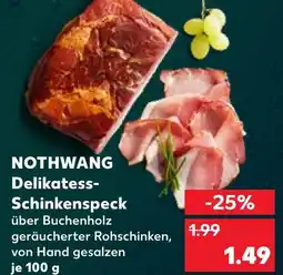 Kaufland Nothwang delikatess-schinkenspeck Angebot