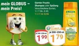 Globus Garnier Fructis Shampoo oder Spülung Angebot