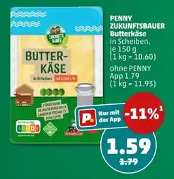 PENNY PENNY ZUKUNFTSBAUER Butterkäse Angebot