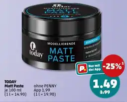 PENNY TODAY Matt Paste Angebot