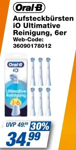 expert Techno Land Oral-B Aufsteckbürsten iO Ultimative Reinigung, 6er Angebot