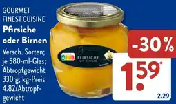 Aldi Süd GOURMET FINEST CUISINE Pfirsiche oder Birnen Angebot