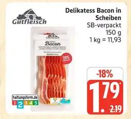 Marktkauf Gutfleisch delikatess bacon in scheiben Angebot