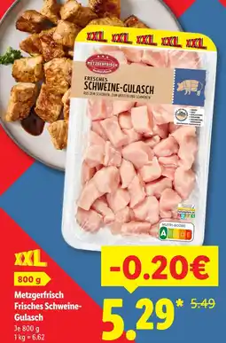 Lidl Metzgerfrisch frisches schweine-gulasch Angebot