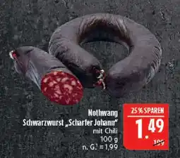 Marktkauf Nothwang schwarzwurst „scharfer johann“ Angebot
