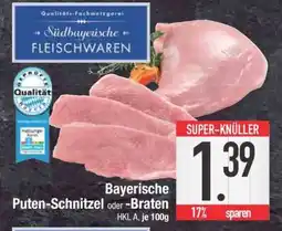 Edeka Bayerische Puten-Schnitzel oder -Braten Angebot