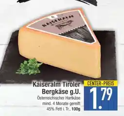 Edeka Kaiseralm Tiroler Bergkäse g.U Angebot