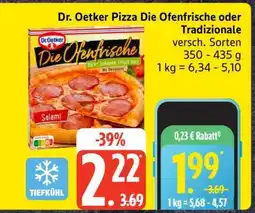 Edeka Dr. Oetker Pizza Die Ofenfrische oder Tradizionale Angebot