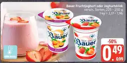 Edeka Bauer Fruchtjoghurt oder Joghurtdrink Angebot