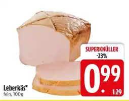 Edeka Leberkäs Angebot