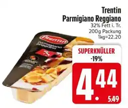 Edeka Trentin Parmigiano Reggiano Angebot