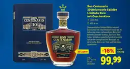 Lidl Ron Centenario 30 Aniversario Edición Limitada Rum mit Geschenkbox Angebot