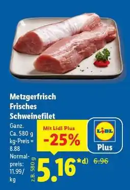 Lidl Metzgerfrisch Frisches Schweinefilet Angebot