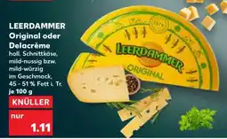Kaufland LEERDAMMER Original oder Delacrème Angebot