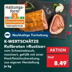 Kaufland K-WERTSCHÄTZE Rollbraten Rustica Angebot