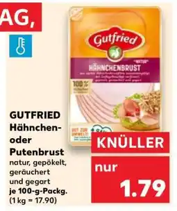 Kaufland GUTFRIED Hähnchen- oder Putenbrust Angebot
