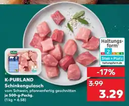 Kaufland K-PURLAND Schinkengulasch Angebot