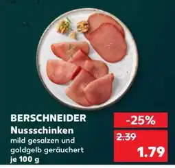 Kaufland BERSCHNEIDER Nussschinken Angebot