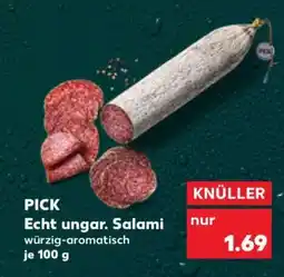 Kaufland PICK Echt ungar. Salami Angebot