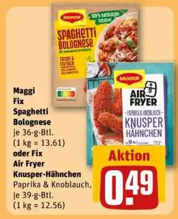 REWE Maggi Fix Spaghetti Bolognese oder Fix Air Fryer Knusper-Hähnchen Paprika & Knoblauch Angebot