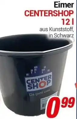 CENTERSHOP Eimer CENTERSHOP Angebot